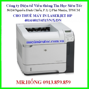 Cho thuê máy in HP LaserJet P4014/P4015/P4515/N/X/DN